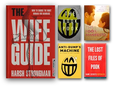The Wife Guide by Harsh Strongman, and The Complete Pook Collection: The Book of Pook, The Pook Manifesto, Anti-Dump's Machine and The Lost Files of Pook